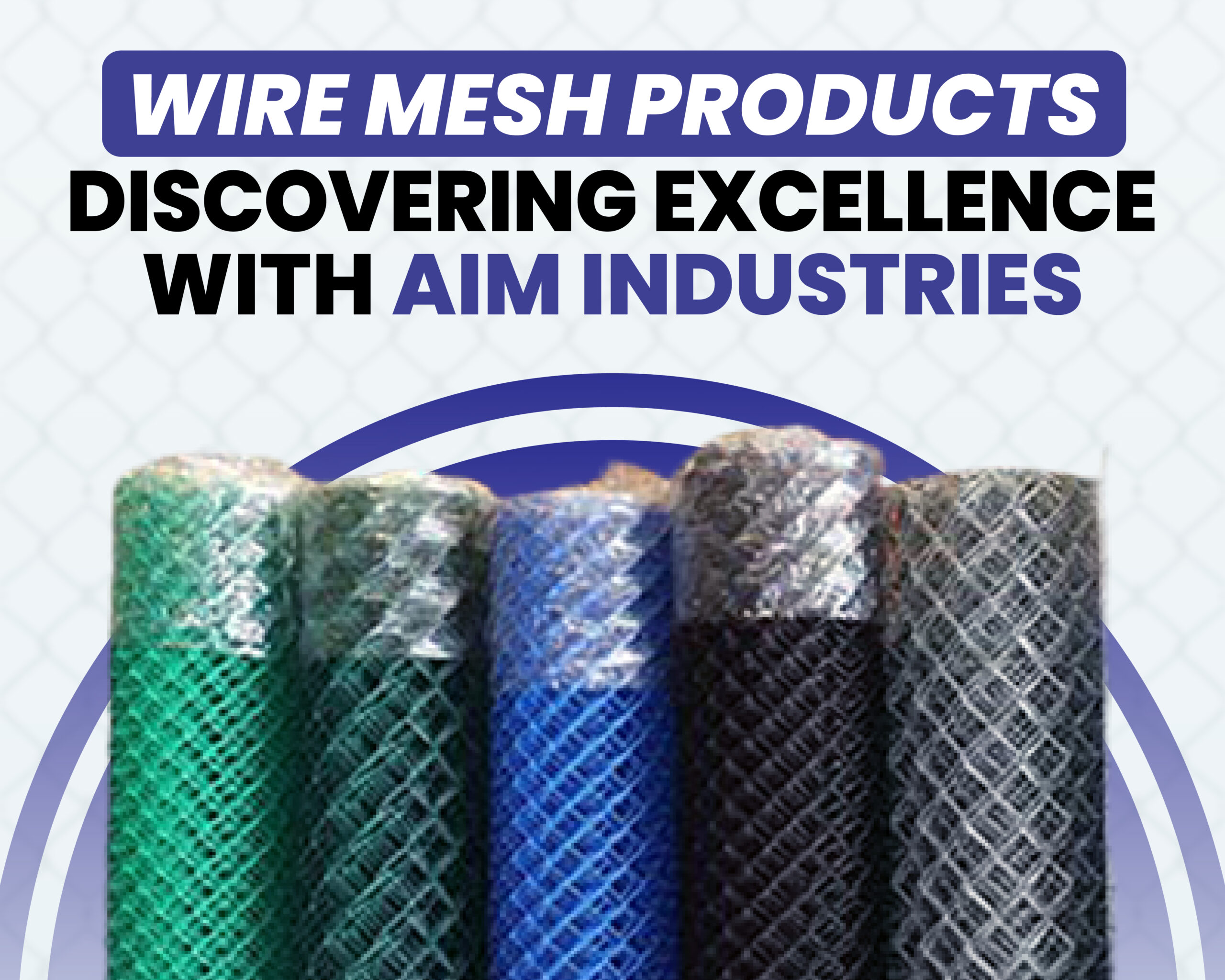 wire mesh -aim industries